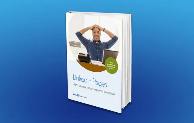 PLANO DE AÇÃO NO LINKEDIN PARA PEQUENAS EMPRESAS!